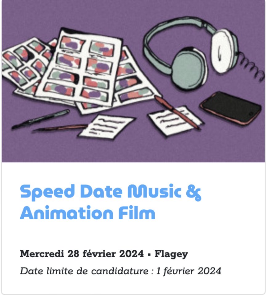 Appel à Candidatures | Speed Date Music & Animation Film | Anima 2024