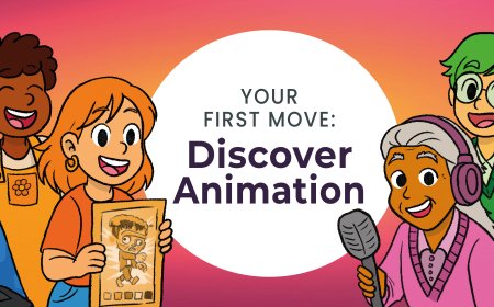 First Move Productions - Animation Course July 2025!