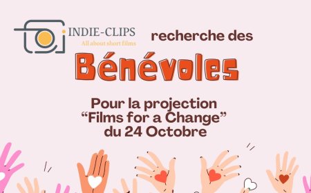 Recherche Bénévoles pour projection de court-métrages en faveur du changement social (1 journée)