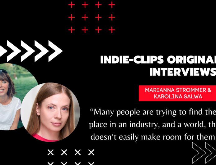 Finding your place in the film industry - "Unwanted" - Interview Marianna Strommer & Karolina Salwa